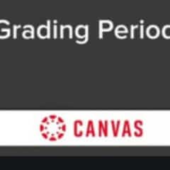 Canvas Grading Periods