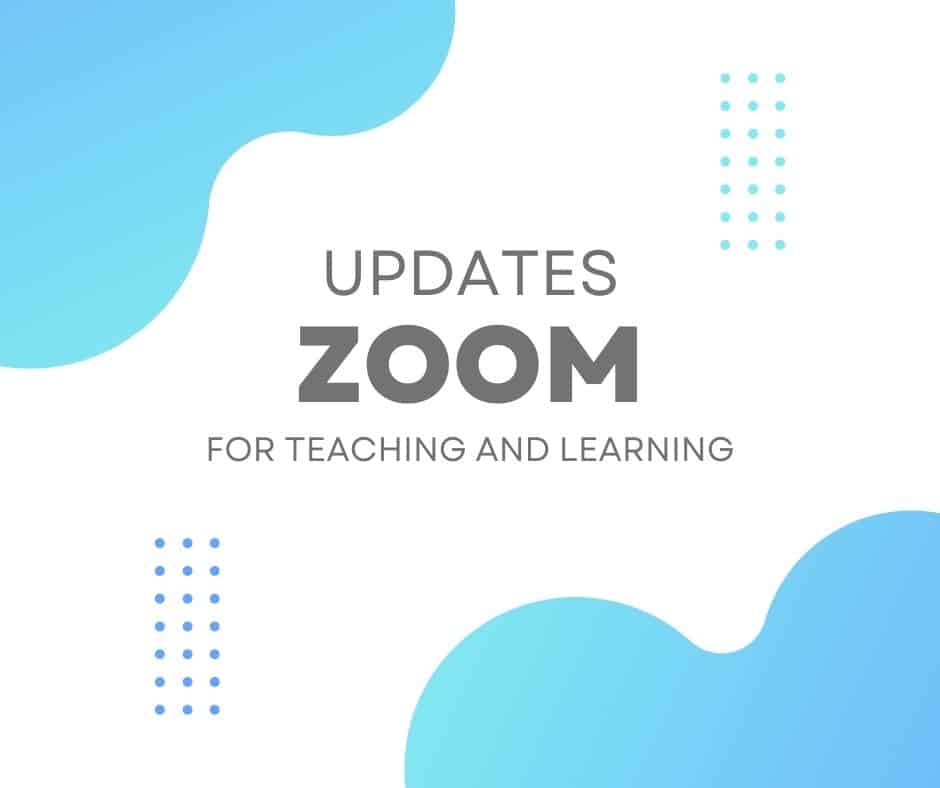 Zoom Updates