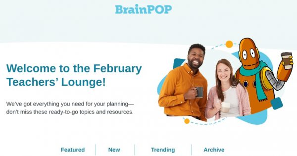 BrainPop February Teacher's Lounge