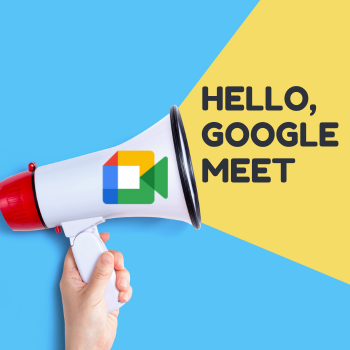 Hello, Google Meet