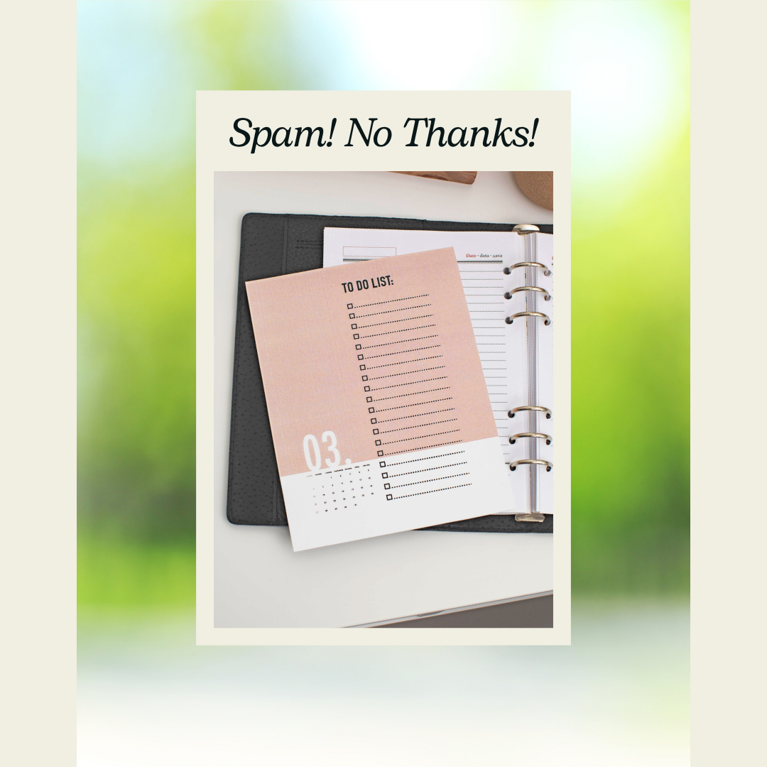 I mage of paper calendar and the text, "Spam! No thanks!"